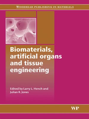 cover image of Biomaterials, Artificial Organs and Tissue Engineering